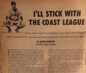 Connors made his preference for the Pacific Coast League known in a July 1952 Sport magazine article,