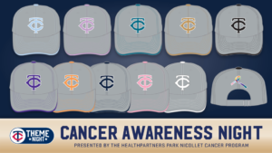 On Cancer Awareness NIght, participating fans will be able to select a Twins cap in colors that reflect the cancer charity of their choice. 